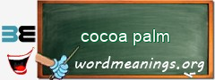 WordMeaning blackboard for cocoa palm